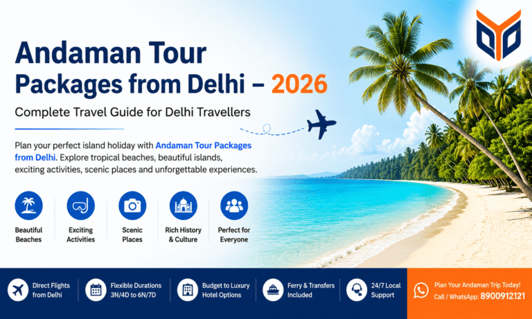 Andaman Tour Packages from Delhi – 2026: Complete Travel Guide for Delhi Travellers